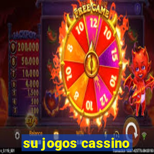 su jogos cassino